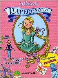 La storia di Raperonzolo. Con adesivi. Ediz. illustrata  - Libro Giunti Kids 2010, Imparo e coloro | Libraccio.it
