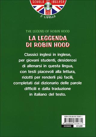 The legend of Robin Hood. Con traduzione e dizionario. Con CD Audio  - Libro Giunti Junior 2013, Scuola d'inglese 2 livello | Libraccio.it