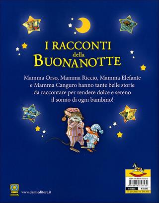 I racconti della buonanotte. Ediz. illustrata - Clementina Coppini, Silvia D'Achille - Libro Dami Editore 2011, Magic Price | Libraccio.it