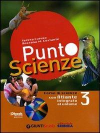 Punto scienze. Per la Scuola media. Con DVD-ROM. Vol. 3  - Libro Giunti Scuola 2011 | Libraccio.it
