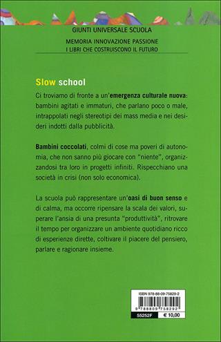 Slow school. Pedagogia del quotidiano - Penny Ritscher - Libro Giunti Scuola 2011, GUS-Giunti universale scuola | Libraccio.it