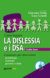 Come leggere la dislessia e i DSA. Con CD Audio