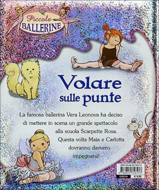 Volare sulle punte. Ediz. illustrata - Rosalba Troiano - Libro Giunti Kids 2011, Piccole ballerine | Libraccio.it