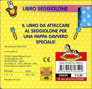 W la pappa! Libro seggiolone. Ediz. illustrata  - Libro Dami Editore 2011, Baby book | Libraccio.it