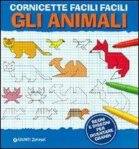 Cornicette facili facili. Gli animali. Ediz. illustrata  - Libro Giunti Junior 2011, 0/6 Coloro e imparo | Libraccio.it
