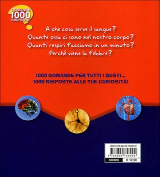 Il corpo umano. 1000 domande 1000 risposte - Paola Fabris - Libro Giunti Junior 2011, Mille domande | Libraccio.it
