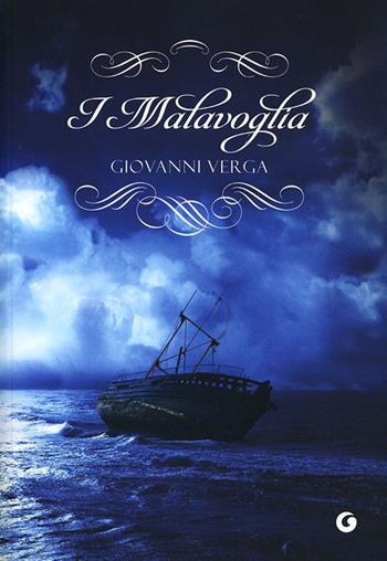 I Malavoglia - Giovanni Verga - Libro Giunti Editore 2012, Y | Libraccio.it