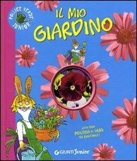Il mio giardino. Ediz. illustrata - Eliana Contri - Libro Giunti Junior 2011, Manuali ragazzi. Junior | Libraccio.it