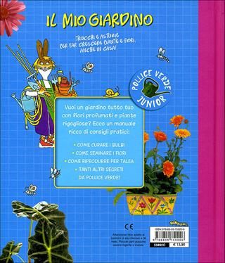 Il mio giardino. Ediz. illustrata - Eliana Contri - Libro Giunti Junior 2011, Manuali ragazzi. Junior | Libraccio.it