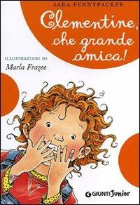 Clementine, che grande amica! - Sara Pennypacker - Libro Giunti Junior 2011, Clementine | Libraccio.it