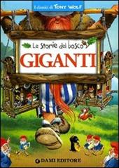 Giganti. Le storie del bosco. Ediz. illustrata