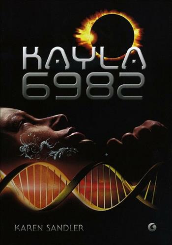 Kayla 6982 - Karen Sandler - Libro Giunti Editore 2012, Y | Libraccio.it
