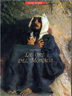Le ore del monaco - Giulia Barone - Libro Giunti Editore, Dossier storia | Libraccio.it
