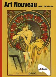 Art nouveau. Ediz. illustrata - Lara Vinca Masini - Libro Giunti Editore 1998, Dossier d'art | Libraccio.it