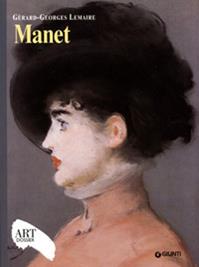 Manet. Ediz. illustrata - Gérard-Georges Lemaire - Libro Giunti Editore 1998, Dossier d'art | Libraccio.it