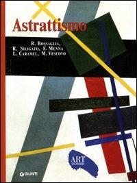 Astrattismo. Ediz. illustrata  - Libro Giunti Editore 2006, Dossier d'art | Libraccio.it