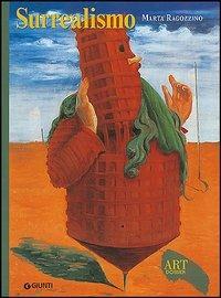 Surrealismo. Ediz. illustrata - Marta Ragozzino - Libro Giunti Editore 1998, Dossier d'art | Libraccio.it