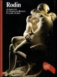 Rodin. Ediz. illustrata - Antoinette Le Normand, Claudie Judrin - Libro Giunti Editore 1998, Dossier d'art | Libraccio.it