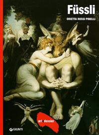 Füssli. Ediz. illustrata - Orietta Rossi Pinelli - Libro Giunti Editore 1999, Dossier d'art | Libraccio.it
