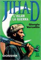 Jihad. L'Islam e la guerra - Giorgio Vercellin - Libro Giunti Editore | Libraccio.it