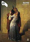 Hayez. Ediz. illustrata