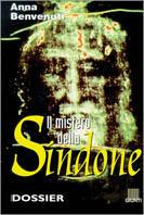 Il mistero della Sindone - Anna Benvenuti - Libro Giunti Editore 1998, Storia e dossier | Libraccio.it