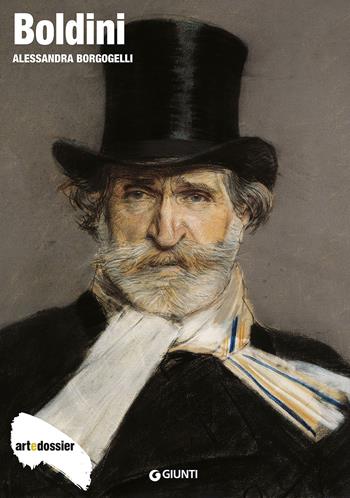 Boldini. Ediz. illustrata - Alessandra Borgogelli - Libro Giunti Editore 2001, Dossier d'art | Libraccio.it