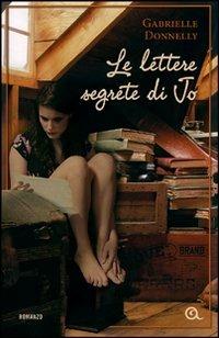 Le lettere segrete di Jo - Gabrielle Donnelly - Libro Giunti Editore 2011, A | Libraccio.it