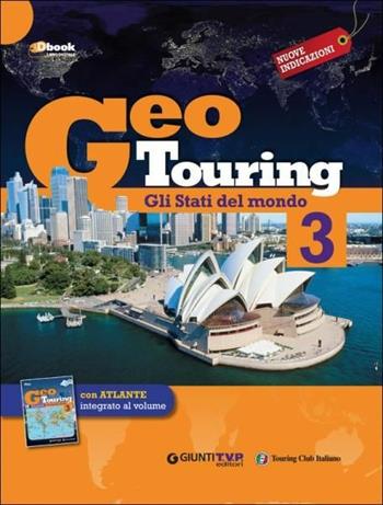 Geotouring. Per la Scuola media. Vol. 3: Gli stati del mondo  - Libro Giunti T.V.P. 2014 | Libraccio.it