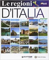 Le regioni d'Italia. Con e-book. Con espansione online