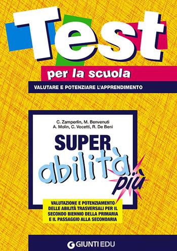 Super abilità più  - Libro Giunti EDU 2012, Test per la scuola | Libraccio.it