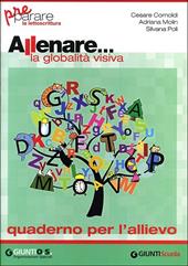 Allenare... la globalità visiva. Quaderno per l'allievo.