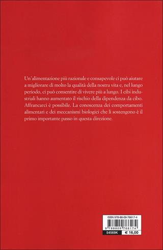 Drogati di cibo. Quando mangiare crea dipendenza - Armando Piccinni - Libro Giunti Editore 2012, Saggi Giunti | Libraccio.it