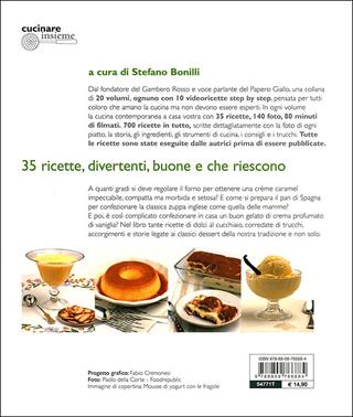 Dolci al cucchiaio e gelati - Annalisa Barbagli, Stefania A. Barzini - Libro Giunti Editore 2011, Cucinare insieme | Libraccio.it