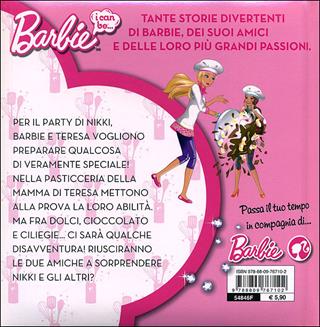 Una festa dolcissima. I can be. Barbie. Ediz. illustrata - Veronica Pellegrini - Libro Giunti Junior 2011, Barbie | Libraccio.it