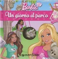 Un giorno al parco. I can be. Barbie. Ediz. illustrata - Veronica Pellegrini - Libro Giunti Junior 2011, Barbie | Libraccio.it