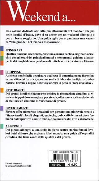 Firenze. Itinerari, shopping, ristoranti, alberghi  - Libro Giunti Editore 2012, Weekend a... | Libraccio.it