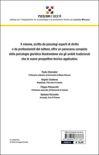 Diritto. Elementi di psicologia giuridica, processi cognitivi e ragionamento giudiziario, i processi decisionali del giudice e dell'avvocato - Paolo Cherubini, Angelo Costanzo, Filippo Petruccelli - Libro Giunti Editore 2011, Psicologia e società | Libraccio.it