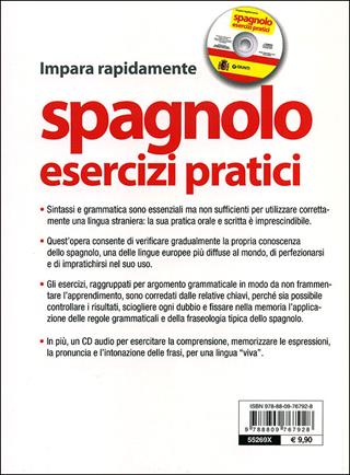 Spagnolo. Esercizi pratici. Sostantivi, aggettivi, pronomi, avverbi, preposizioni, verbi. Ediz. bilingue. Con CD Audio - Franco Quinziano - Libro Giunti Editore 2011, Impara rapidamente | Libraccio.it