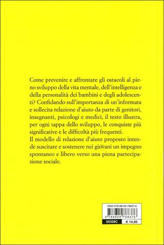 Un aiuto per crescere. Come sostenere bambini e adolescenti in difficoltà - Pietro Pfanner, Mara Marcheschi - Libro Giunti Editore 2011, Saggi. Psicologia | Libraccio.it