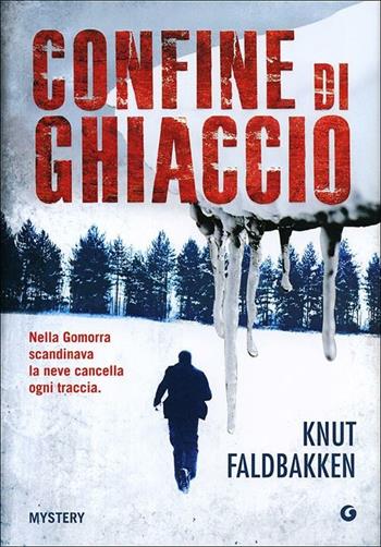 Confine di ghiaccio - Knut Faldbakken - Libro Giunti Editore 2012, M | Libraccio.it