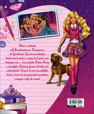 Barbie. La Storia. L'Accademia per Principesse. Ediz. illustrata - Andrea Giuliani - Libro Giunti Junior 2011, Barbie | Libraccio.it