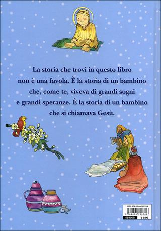 La vera storia di Gesù - Anastasia Zanoncelli - Libro Giunti Kids 2011, La vera storia di... | Libraccio.it