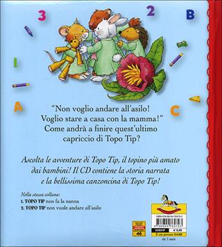 Topo Tip non vuole andare all'asilo. Con CD Audio - Anna Casalis, Marco Campanella - Libro Dami Editore 2012, Topo Tip | Libraccio.it