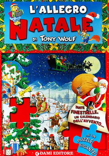 L' allegro Natale. Libro puzzle. Ediz. illustrata - Anna Casalis, Tony Wolf - Libro Dami Editore 2011, I libri grandigrandi | Libraccio.it