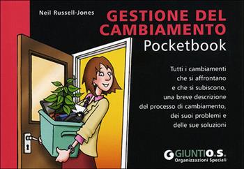 Gestione del cambiamento - Neil Russell-Jones - Libro Giunti Psychometrics 2013, Management Pocketbook | Libraccio.it