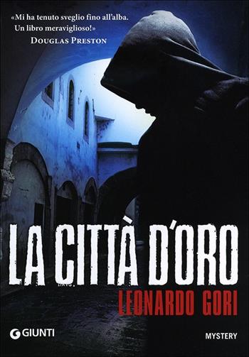 La città d'oro - Leonardo Gori - Libro Giunti Editore 2013, M | Libraccio.it
