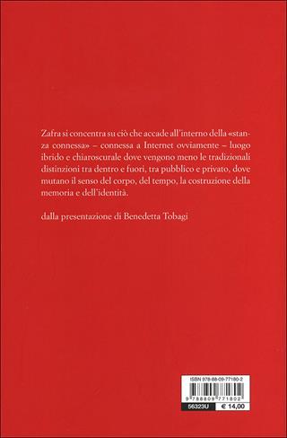 Sempre connessi. Spazi virtuali e costruzione dell'io - Remedios Zafra - Libro Giunti Editore 2012, Saggi Giunti | Libraccio.it