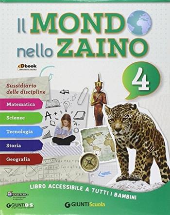 Il mondo nello zaino. Con e-book. Con espansione online. Vol. 1  - Libro Giunti Scuola 2014 | Libraccio.it