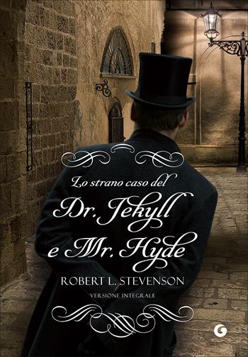 Lo strano caso del Dr. Jekyll e Mr. Hyde - Robert Louis Stevenson - Libro Giunti Editore 2012, Y Classici | Libraccio.it